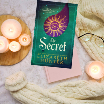 The Secret: Irin Chronicles Book Three