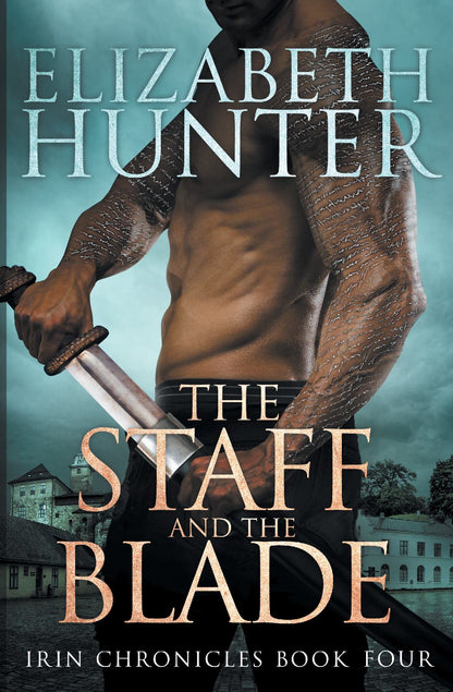The Staff and the Blade: First Edition