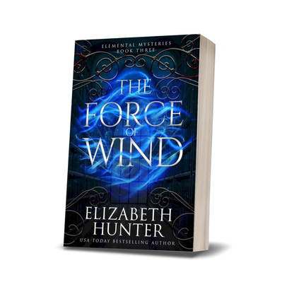 The Force of Wind: Elemental Mysteries Book Three